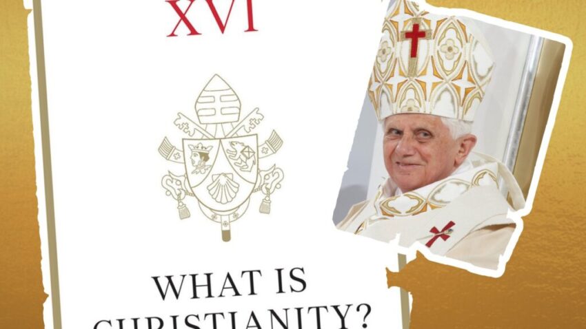 'What is Christianity?': Pope Benedict XVI's final gift